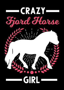 Crazy Fjord Horse Girl