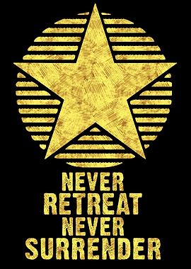 Never Retreat MOTTO