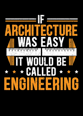 If Architecture Was Easy