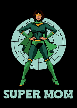 Cool Mother Mommy Mom