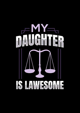 My Daughter Is Lawesome