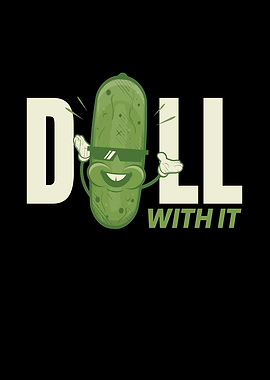 Dill With It