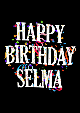 Happy Birthday Selma