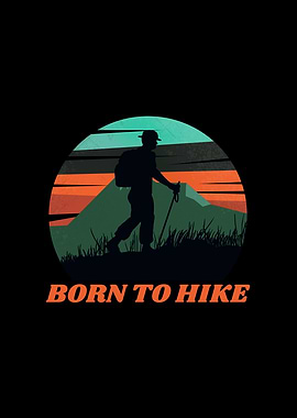 Born To Hike