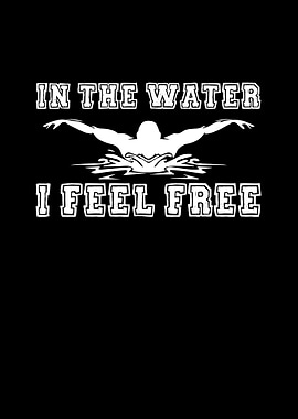In the water I feel free