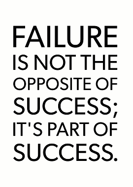 Failure Is Part of Success
