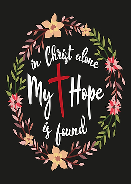 In Christ alone my hope is