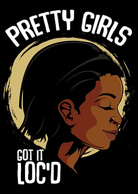 Pretty Girls Melanin Black