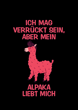 Ich mag verrckt sein