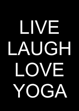 Live Laugh Love Yoga