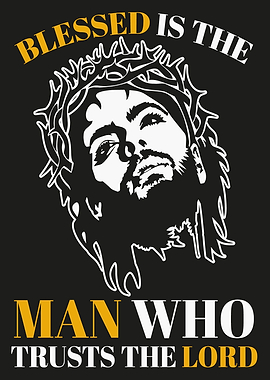 Blessed is the Man who