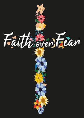 Faith over Fear