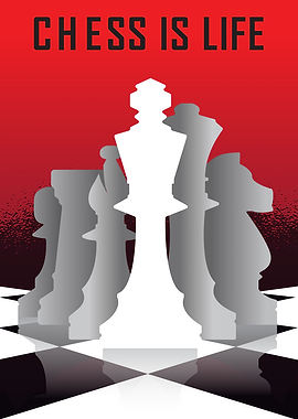Chess is Life