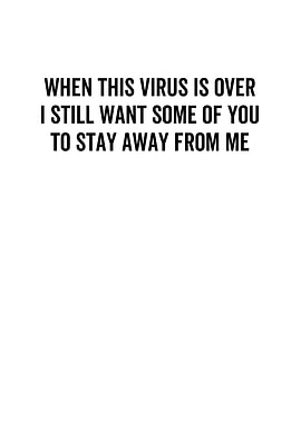 When This Virus Is Over I