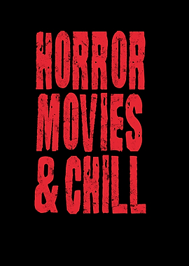 Horror Movies And Chill