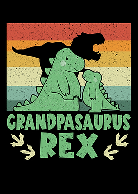 Grandpasaurus Rex
