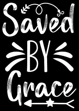 Saved by Grace