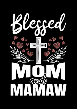 Blessed Mom And Mamaw