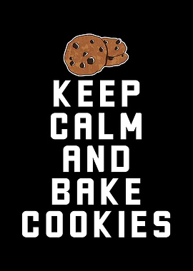 Cookie Baking Keep Calm
