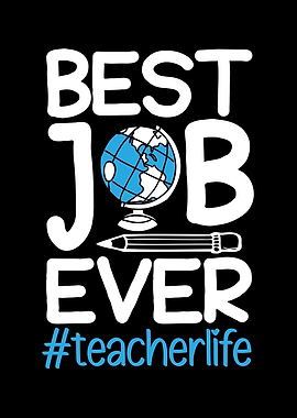 Best Job Ever Teacher Life