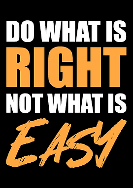 Do what is right Trustwort