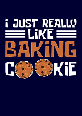 I just really like Baking