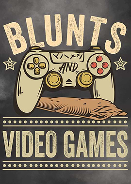 Blunts and Video Games