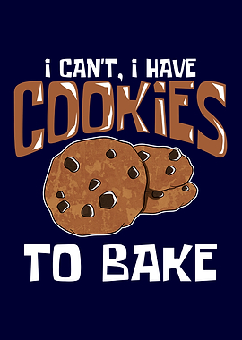 I cant have Cookies Bake