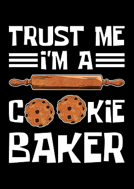 Trust me Cookie Baker