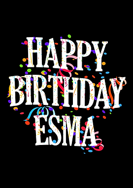 Happy Birthday Esma