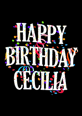 Happy Birthday Cecilia