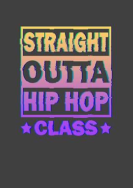 Straight Outta Hip Hop