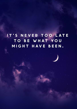 Be What You Might Be Quote