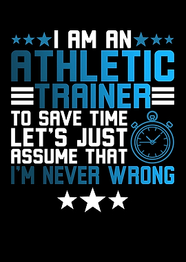 I Am An Atheletic Trainer