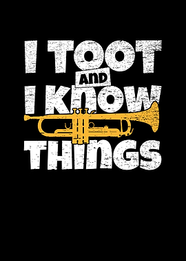 I Toot And I Know Things