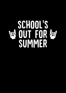 Schools Out For Summer