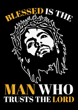 blessed is the man who