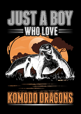 Just A Boy Who Love Komodo