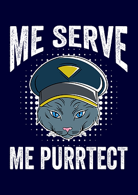 Me Serve Me Protect Cat