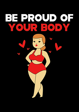 Be Proud To Your Body