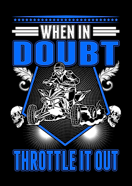 When In Doubt Throttle It