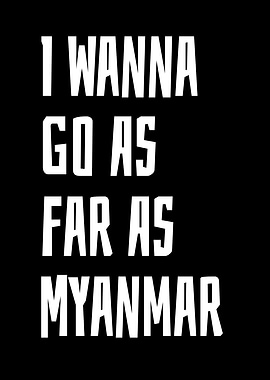 I Wanna Go As Far As