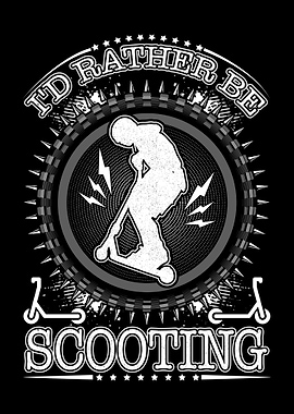 Id Rather Be Scooting
