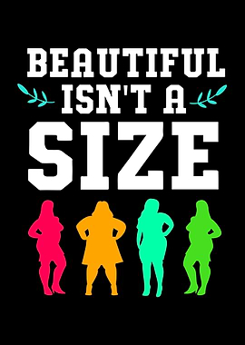 Beautiful Isnt A Size