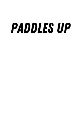 Paddles Up