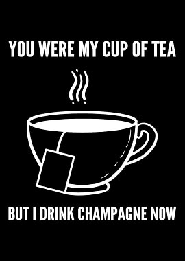 Cup of tea Champagne Lover