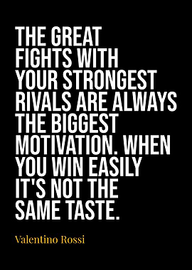 Valentino Rossi Quotes