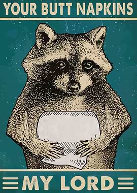 Your Butt Napkins My Lord
