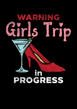 Warning Girls Trip In