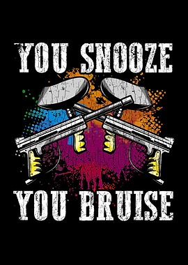 You Snooze You Bruise Funn